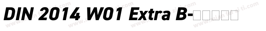DIN 2014 W01 Extra B字体转换